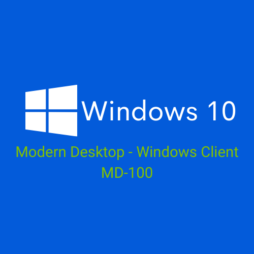 Modern Desktop - Windows Client | MD-100 | Klassikaal